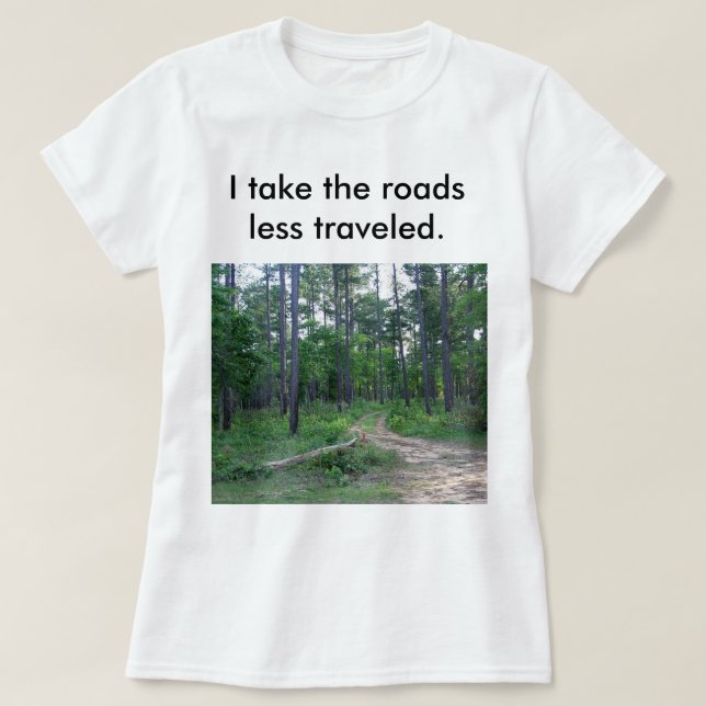 The Roads Less Travelled Women's T-shirt (Design Front)