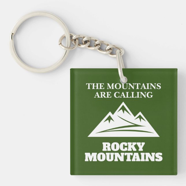 The Rocky Mountains are calling hiking trail quote Keychain (Front)