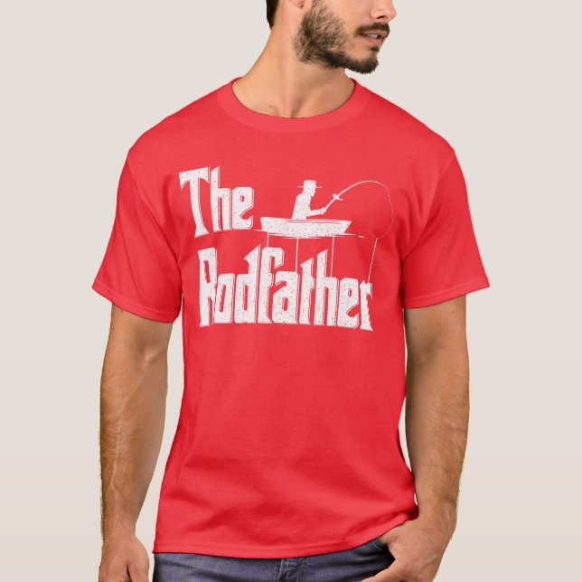 The Rodfather Funny Fishing Dad Gift gift gift vin T-Shirt (Front)