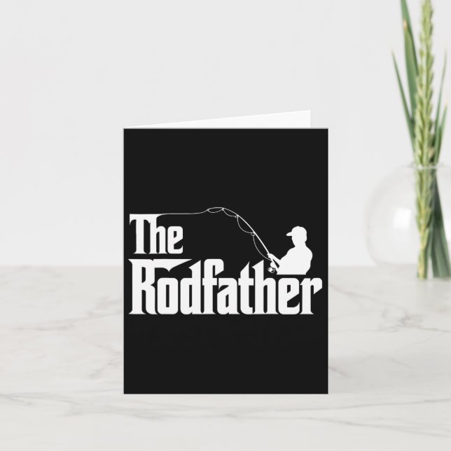 The Rodfather Funny Fishing Dad Humor  Card (Front)