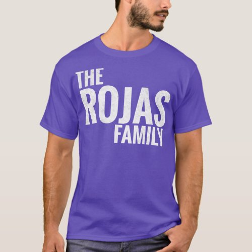 The Rojas Family Rojas Surname Rojas Last name 1 T_Shirt