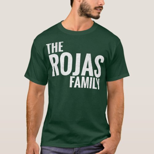 The Rojas Family Rojas Surname Rojas Last name 1 T_Shirt