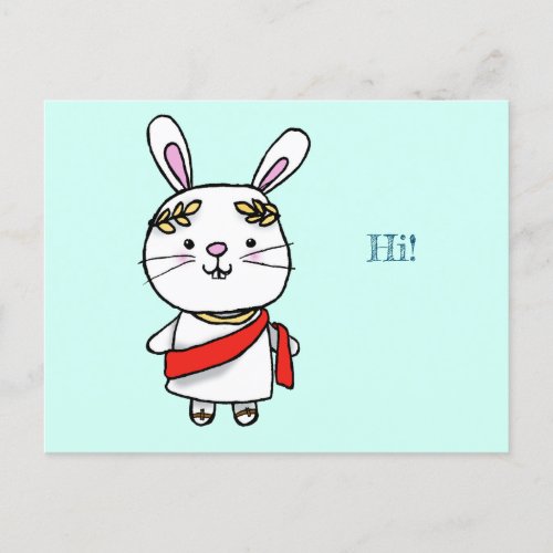 The Roman rabbit emperor greets you Postcard