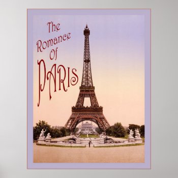 The Romance Of Paris ~ Vintage Travel Poster by VintageFactory at Zazzle