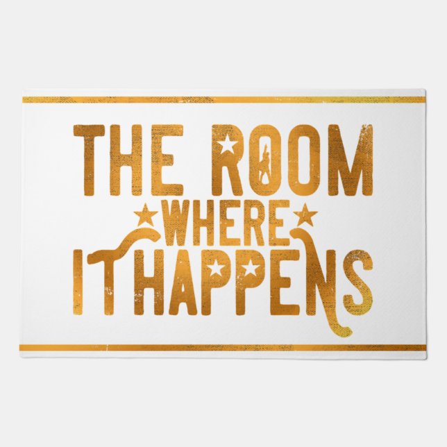 The Room Where It Happens, Come Is This House Doormat (Front)