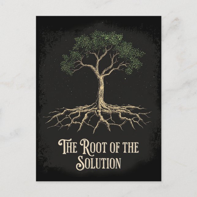 The Root of the Solution Postcard (Front)