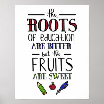 the roots of education are bitter teachers poster
