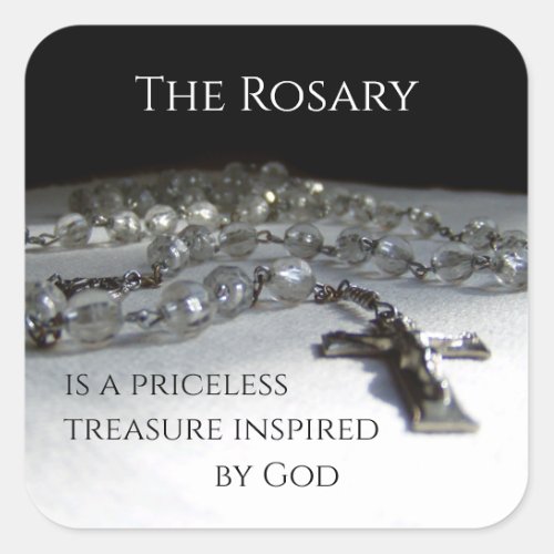 The Rosary A Priceless Treasure Inspired by God Square Sticker