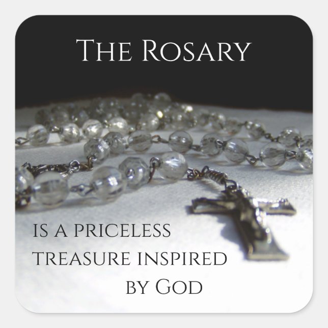 The Rosary, A Priceless Treasure Inspired by God Square Sticker (Front)