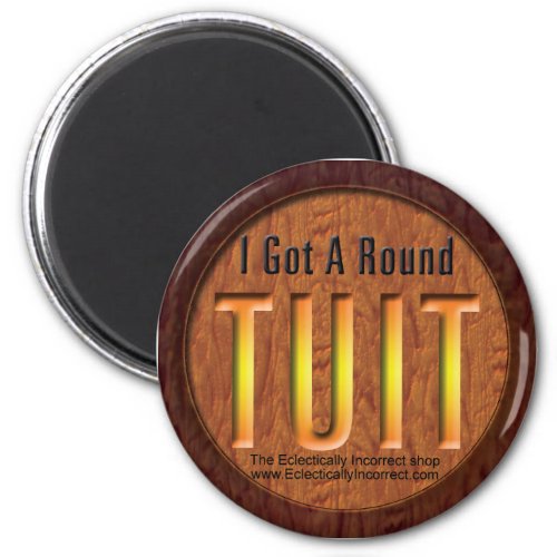 The round tuit magnet