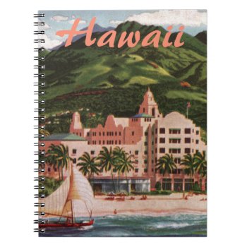 The Royal Hawaiian Hotel Custom Notebook by vintageamerican at Zazzle