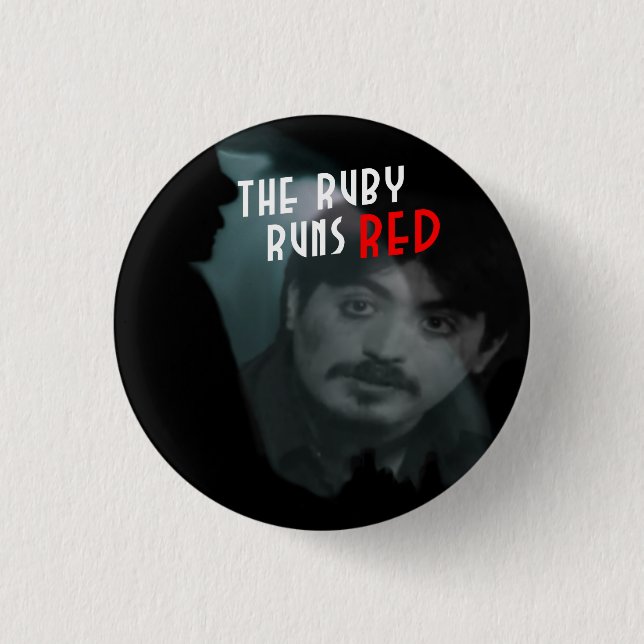 The Ruby Runs Red Button - Schtickle (Front)