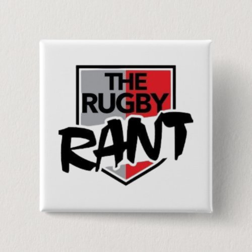 The Rugby Rant Button