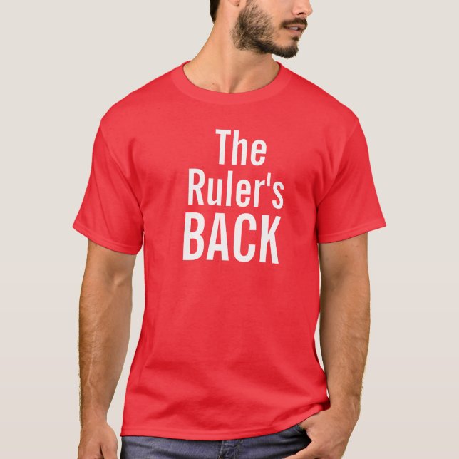 The Ruler's Back T-Shirt (Front)