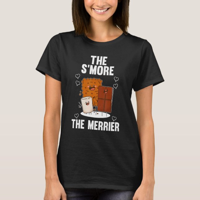The S´more The Merrier T-Shirt (Front)
