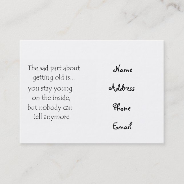 The sad part about getting old is-business cards (Front)