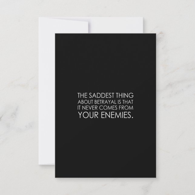 the saddest thing about betrayal is that it never thank you card (Front)
