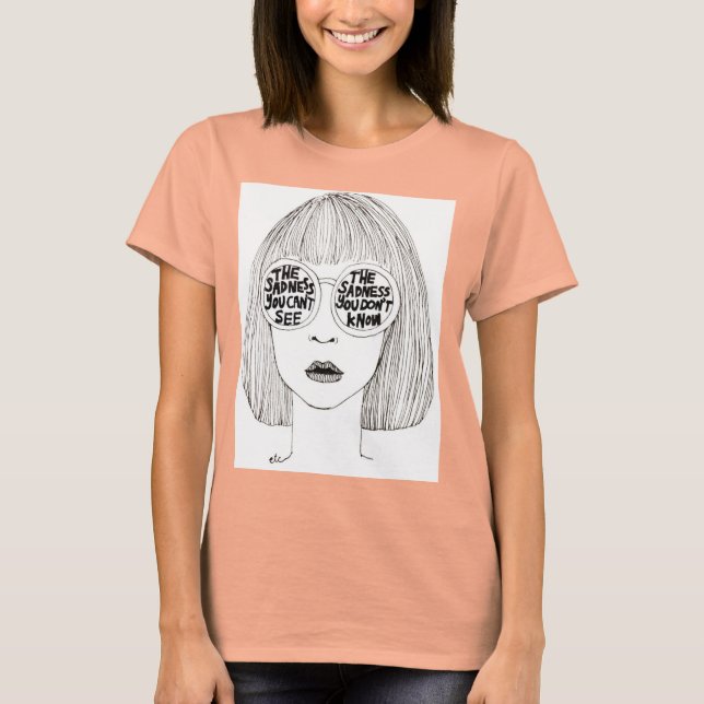 The sadness you can´t see, t-shirt, playera T-Shirt (Front)