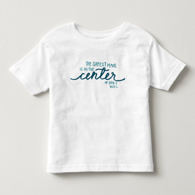 The Safest Place Toddler T-shirt (Front)