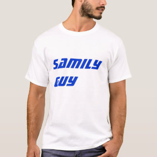 The Samily Guy T-Shirt