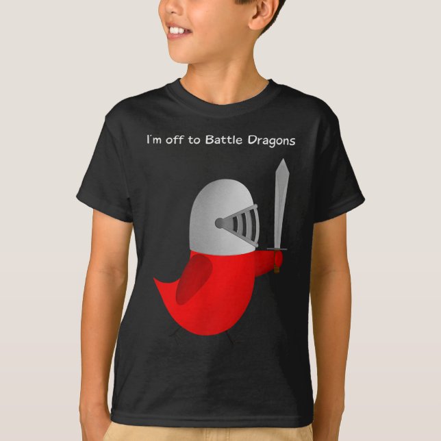 The Sammy Bird - I'm Off To Battle Dragons  T-Shirt (Front)