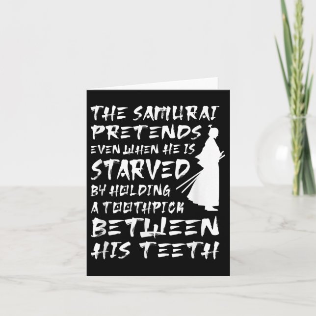 The Samurai Pretends Even When He Is Starved Wise  Card (Front)