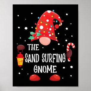 The Sand Surfing Gnome Matching Family Christmas G Poster