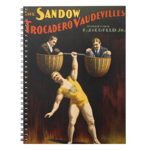 The Sandow Eugen Sandow Vaudeville Weightlifter  Notebook