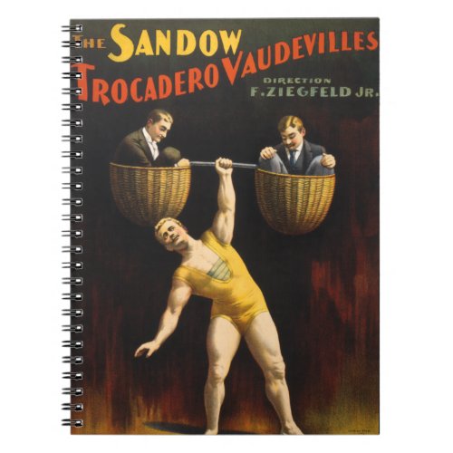 The Sandow Eugen Sandow Vaudeville Weightlifter  Notebook