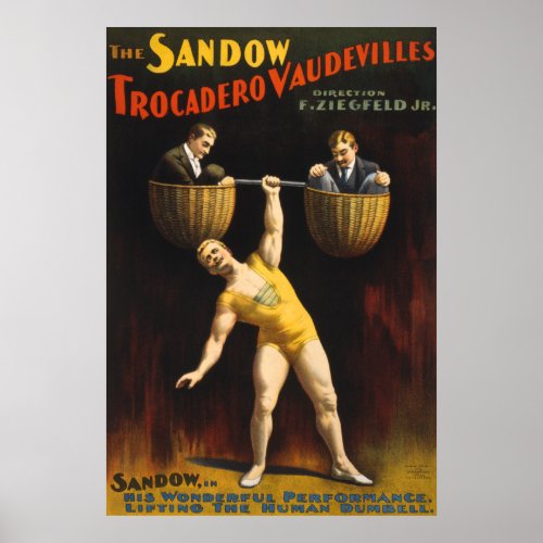 The Sandow Eugen Sandow Vaudeville Weightlifter  Poster