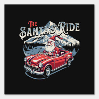 The santa's ride. sign