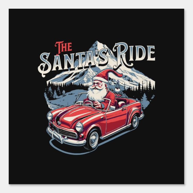 The santa's ride. sign (Front)