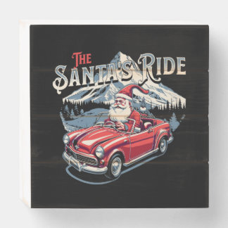 The santa's ride. wooden box sign