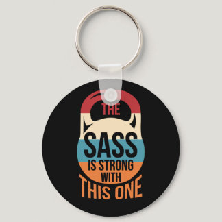 THe Sass Is Strong With This One Fitness Keychain