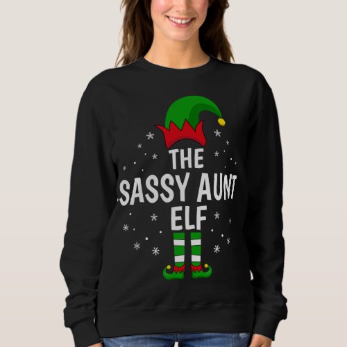 The Sassy Aunt Elf Matching Family Funny Christmas Sweatshirt