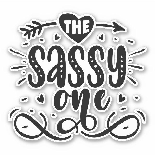 The Sassy One Sticker (Front)