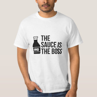 THE SAUCE IS THE BOSS T-Shirt