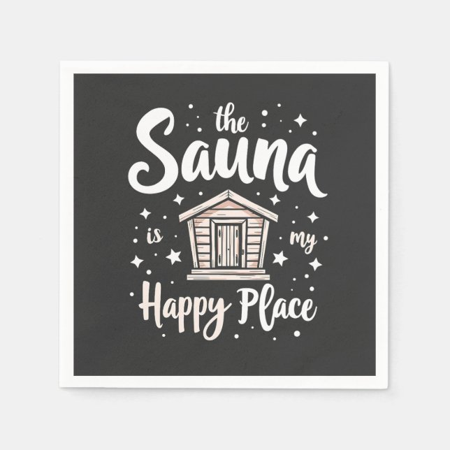 The Sauna is My Happy Place  Napkins (Front)