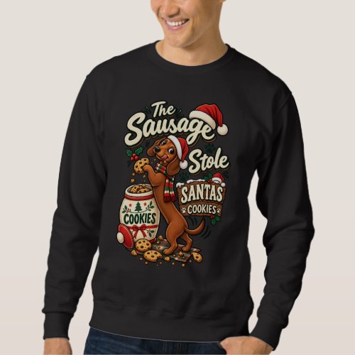 The Sausage Stole Santa's Cookies Dachshund Christ Sweatshirt