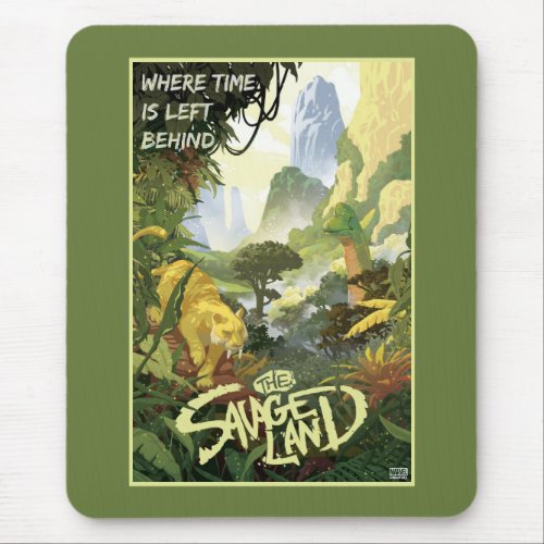 The Savage Land Where Time Is Left Behind Mouse Pad