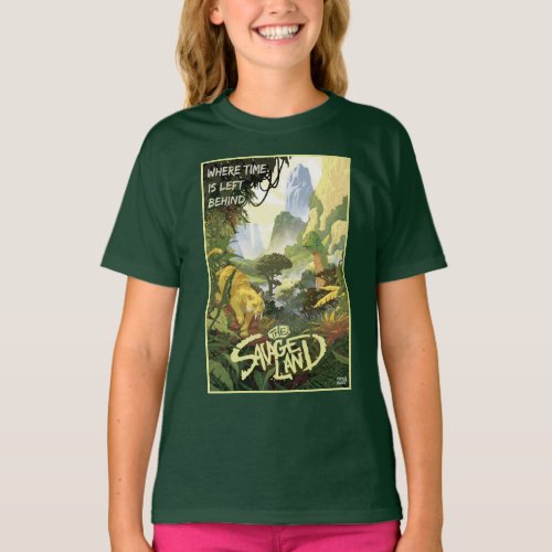 The Savage Land Where Time Is Left Behind T_Shirt