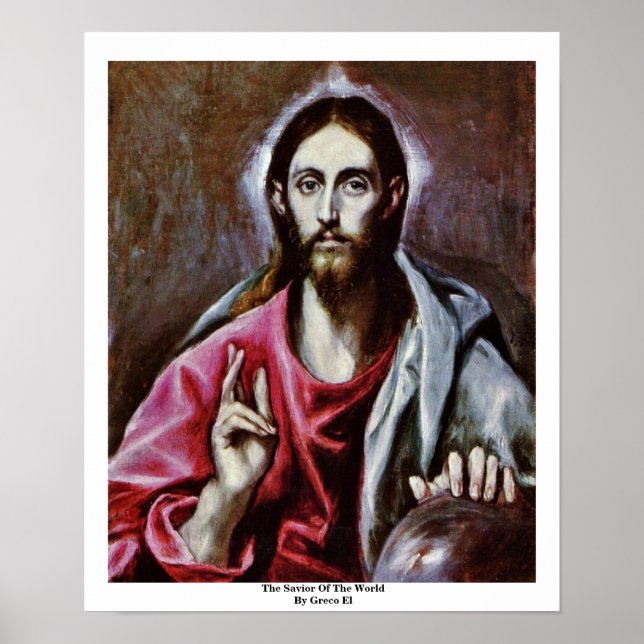 The Savior Of The World By Greco El Poster (Front)