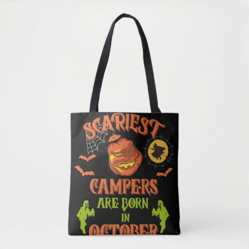 The Scariest Campers Are Born in October Camping H Tote Bag