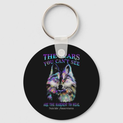 The Scars You Cannot See Are The Hardest To Heal  Keychain