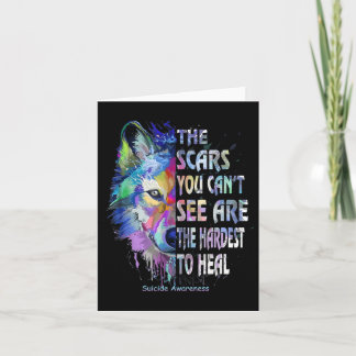 The Scars You Cant See Are The Hardest To Heal Card