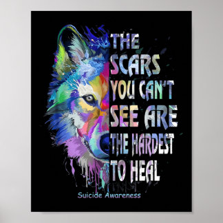 The Scars You Cant See Are The Hardest To Heal Poster