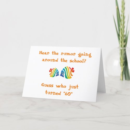 THE SCHOOL OF FISH KNOW YOU ARE TURNING 60 CARD