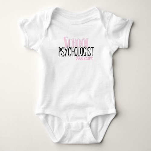 The School Psychologists Assistant One_Piece Baby Bodysuit