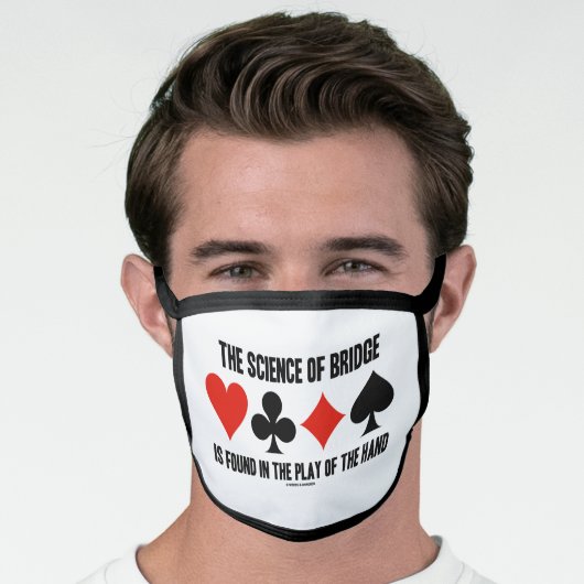The Science Of Bridge Found In Play Of Hand Suits Face Mask (Worn Him)