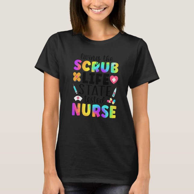 The Scrub Life STNA State Tested Nursing Assistant T-Shirt (Front)